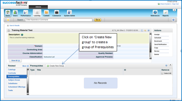Configuring And/Or Prerequisites in SuccessFactors Learning Posted by Raja Kishore Jogam in