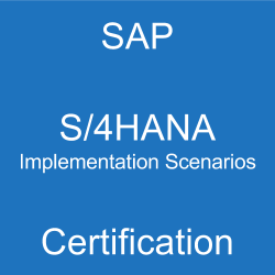 SAP S/4HANA Implementation Scenarios Certification, C_S4IMP_1610