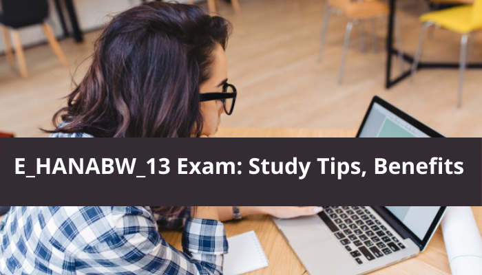 E_HANABW_13 exam, E_HANABW_13 syllabus, E_HANABW_13 sample questions, E_HANABW_13 study guide, E_HANABW_13 practice test, E_HANABW_13 study guide, E_HANABW_13 benefits, BW powered by HANA