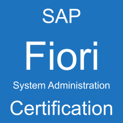 SAP Fiori System Administration Certification, C_FIOAD_1909, C_FIOAD_2020