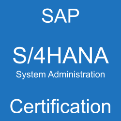 SAP S/4HANA System Administration Certification, C_TADM_23