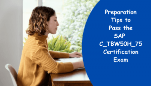 C_TBW50H_75 certification study tips.