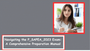 P_SAPEA_2023 certification preparation with practice test.