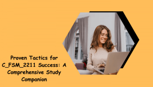 C_FSM_2211 certification study tips.