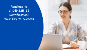 C_C4H225_12 certification study tips.