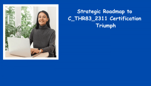 C_THR83_2311 certification preparation