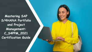 C_S4PPM_2021 certification preparation tips.