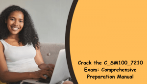 C_SM100_7210 certification study tips and benefits.