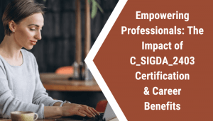 C_SIGDA_2403 certification study tips.