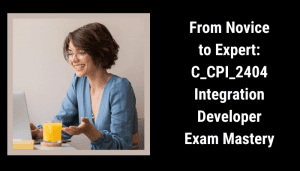C_CPI_2404 certification study tips.