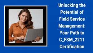 C_FSM_2211 certification study tips