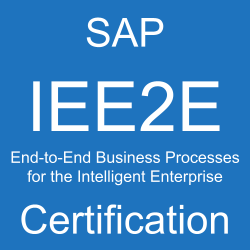 SAP End-to-End Business Processes for the Intelligent Enterprise Certification, C_IEE2E_2404