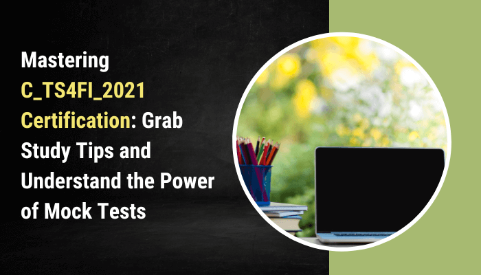 C_TS4FI_2021 certification study tips.