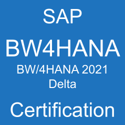 SAP BW/4HANA 2021 Delta Certification, E_BW4HANA211, E_BW4HANA214