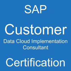 SAP Customer Data Cloud Implementation Consultant Certification, C_C4H62_2408