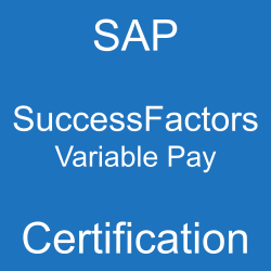 SAP SuccessFactors Variable Pay Certification, C_THR87_2411