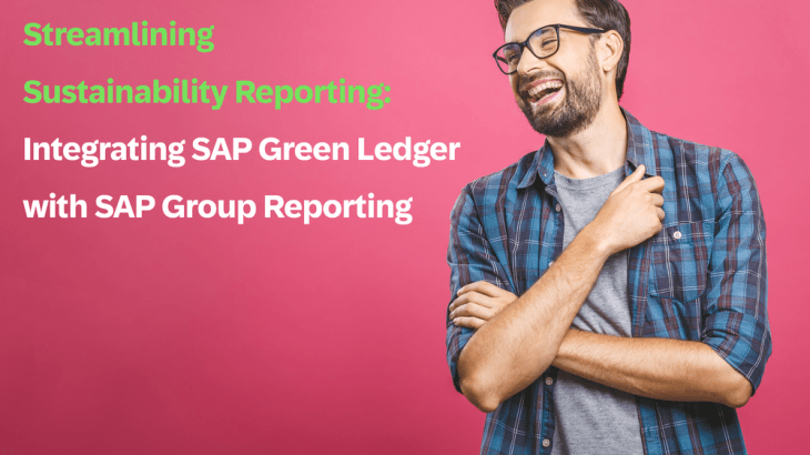 SAP S/4HANA Finance, SAP Group Reporting Data Collection, SAP Green Ledger, SAP BTP Cockpit