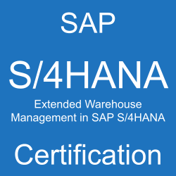 SAP Extended Warehouse Management in SAP S/4HANA Certification, C_S4EWM_2023