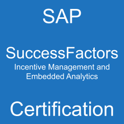 SAP SuccessFactors Incentive Management and Embedded Analytics Certification, C_THR70_2505