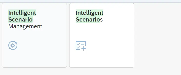 SAP Fiori tiles for Intelligent Scenario Management and Intelligent Scenarios in SAP S/4HANA interface