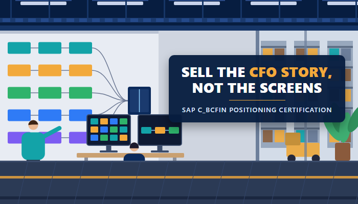 Positioning SAP Financial Management solutions banner for the C BCFIN exam showing a finance floor with a wall board, a glass wall and a presales advisor at two monitors, with the headline Sell the CFO Story, Not the Screens